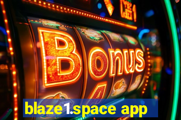 blaze1.space app