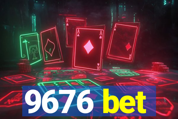 9676 bet