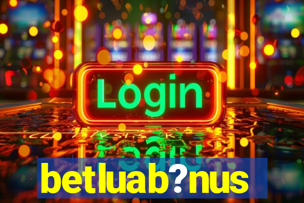 betluab?nus