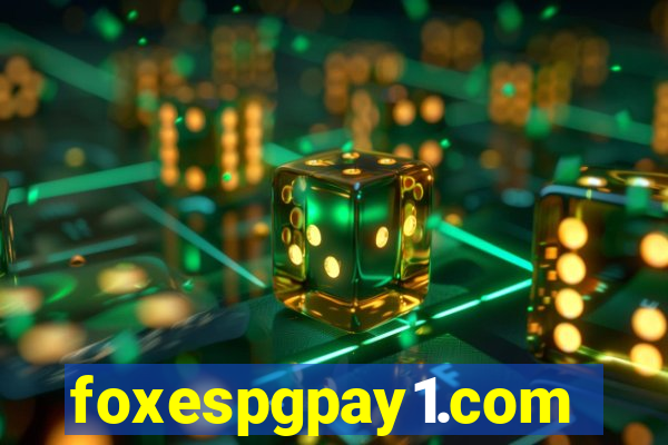 foxespgpay1.com