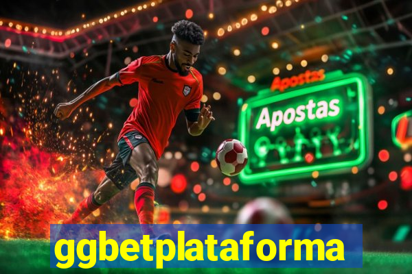 ggbetplataforma