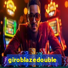 giroblazedouble