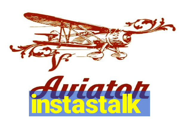 instastalk