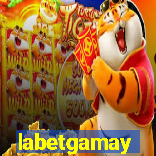 labetgamay