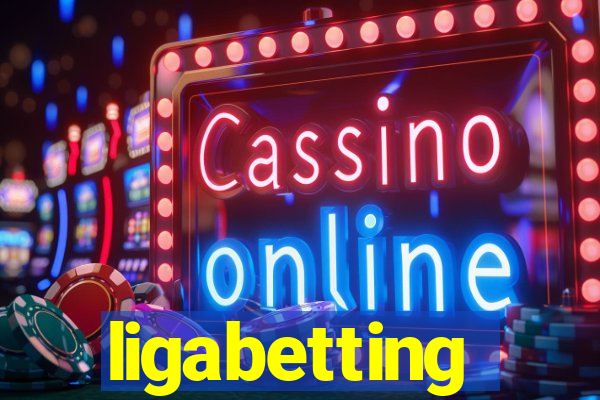 ligabetting