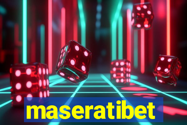 maseratibet