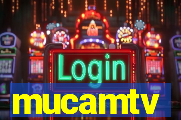 mucamtv