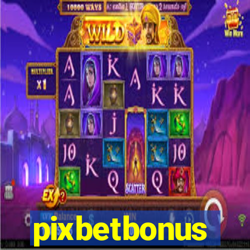 pixbetbonus