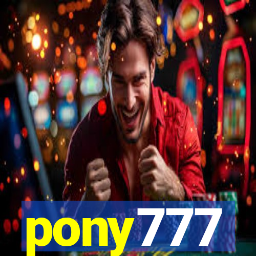 pony777