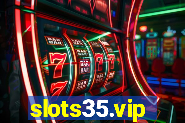 slots35.vip