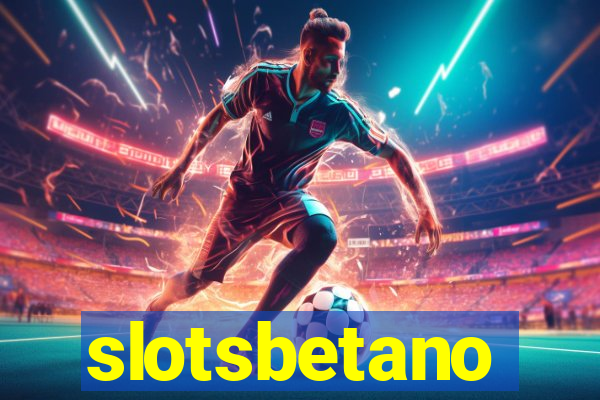 slotsbetano