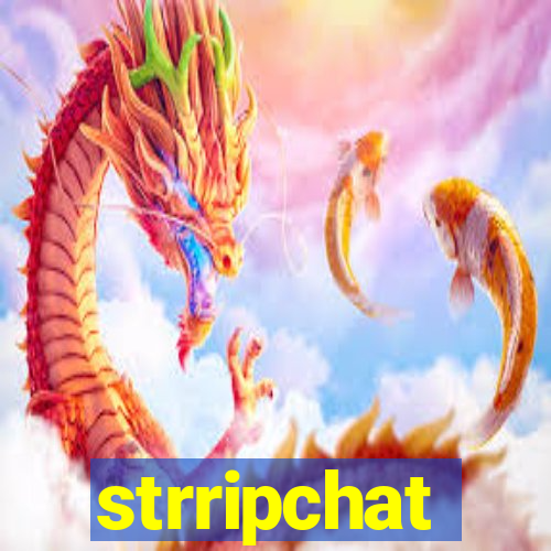 strripchat