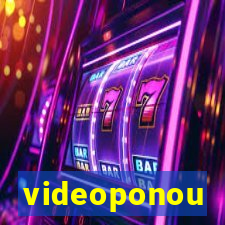 videoponou