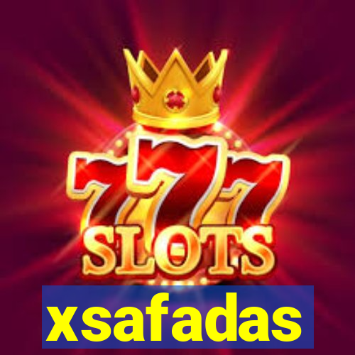 xsafadas